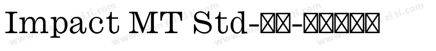 Impact MT Std-粗体字体转换